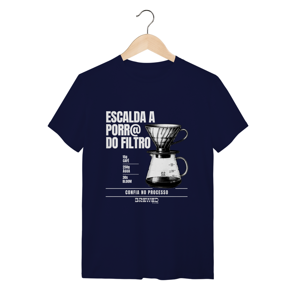Camiseta Clássica - Escalda o Filtro