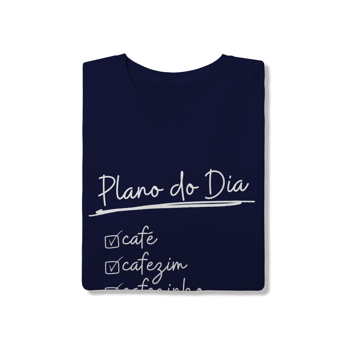 Camiseta Clássica - Planos do Dia