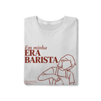 Camiseta Clássica - Era Barista