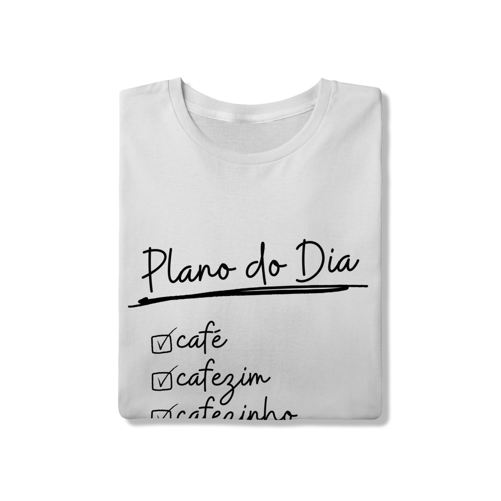 Camiseta Clássica - Planos do Dia