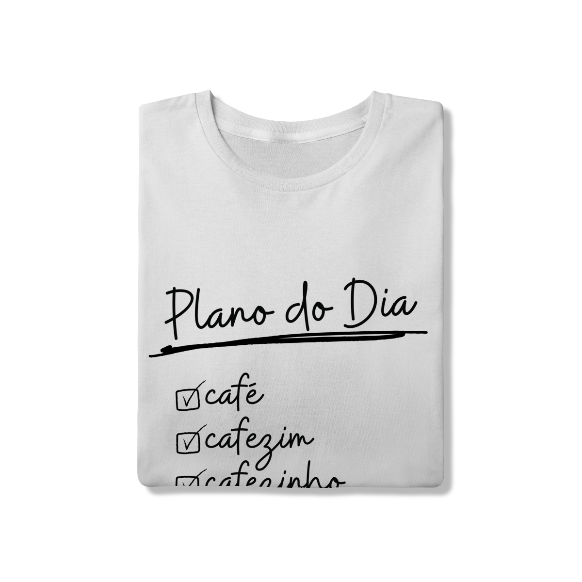 Camiseta Clássica - Planos do Dia