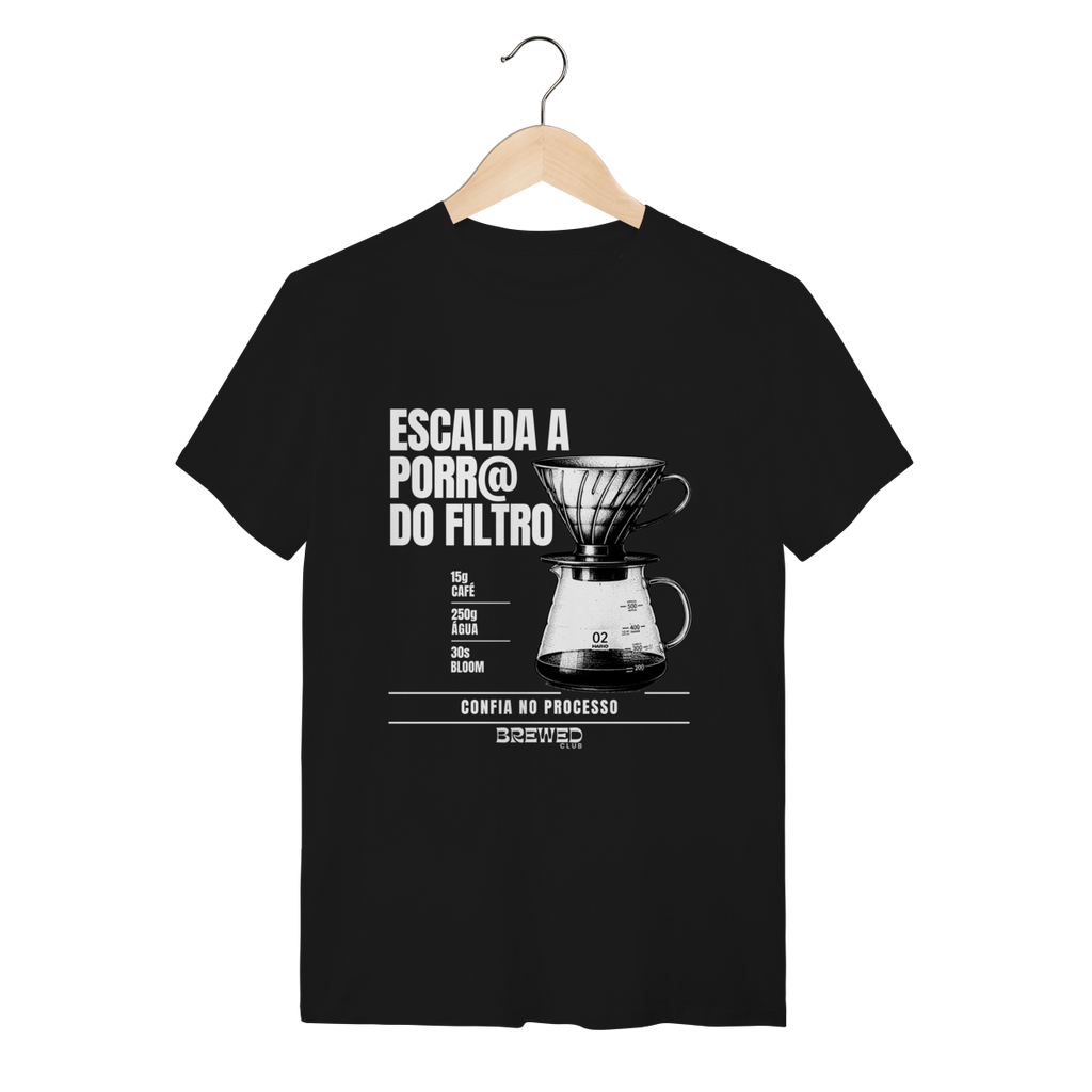 Camiseta Clássica - Escalda o Filtro