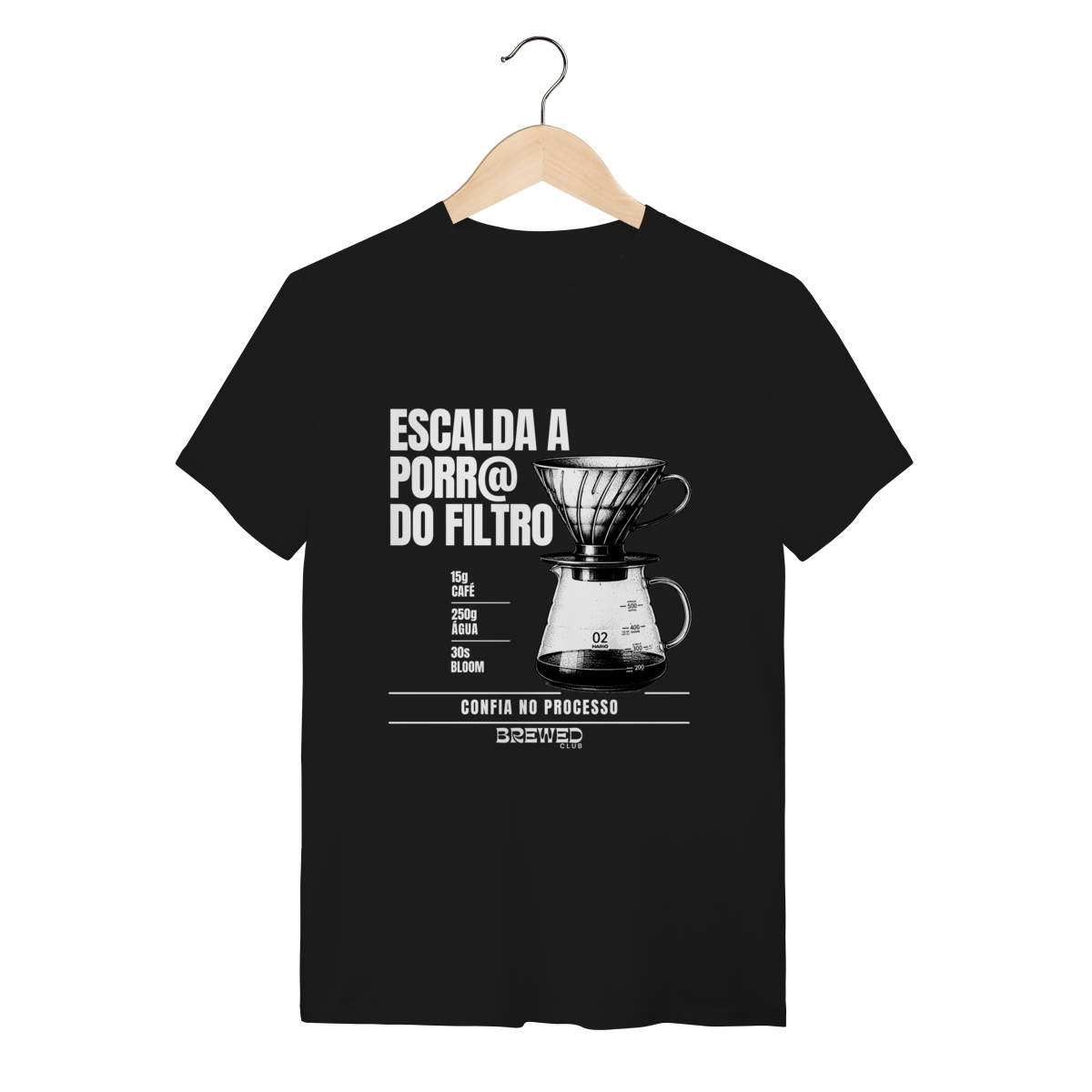 Camiseta Clássica - Escalda o Filtro