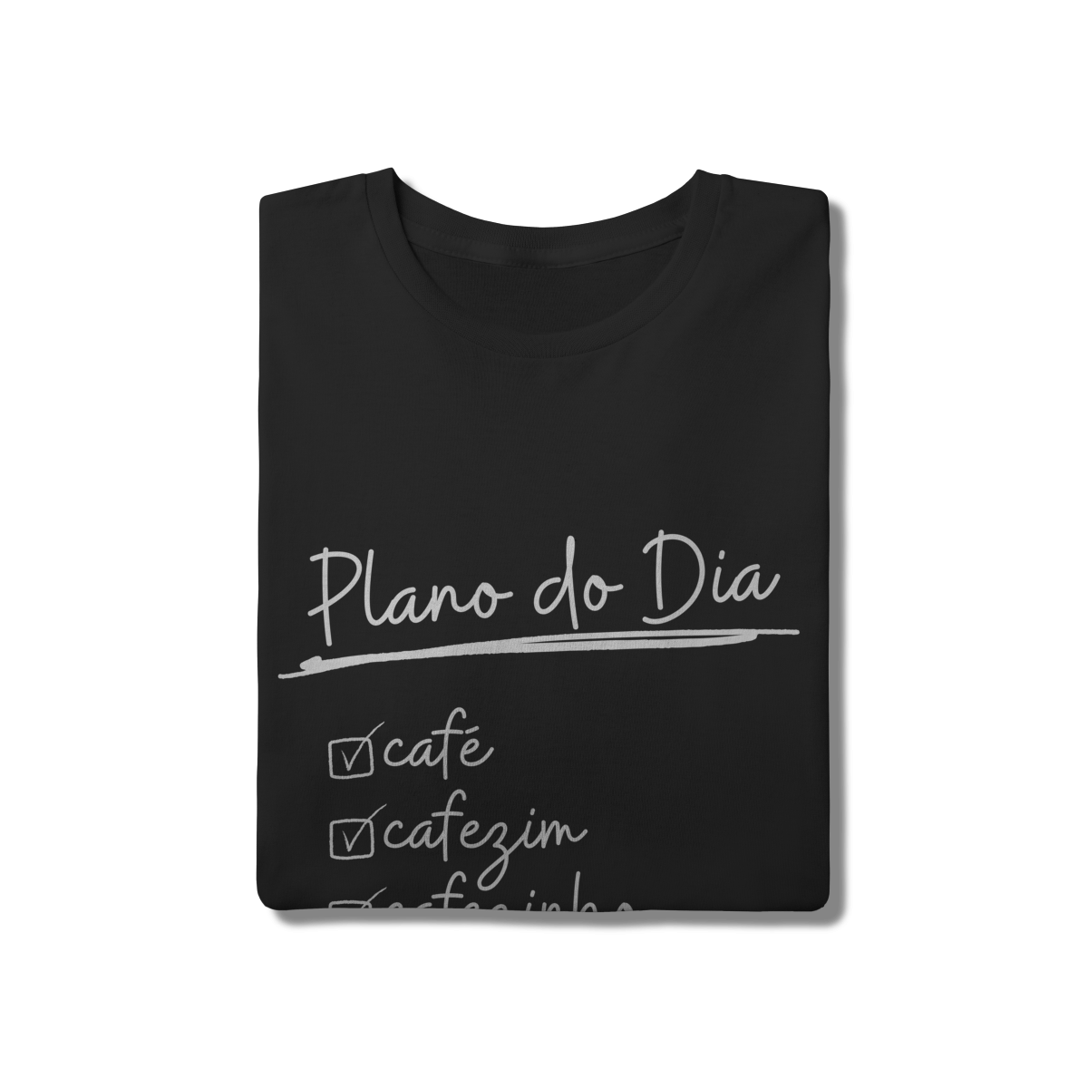 Camiseta Clássica - Planos do Dia